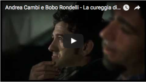 Andrea Cambi e Bobo Rondelli - La cureggia di Andata e ritorno- di Alessandro Paci